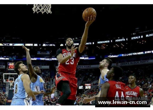 浓眉宝贝：NBA巨星的灿烂崛起与全面发展